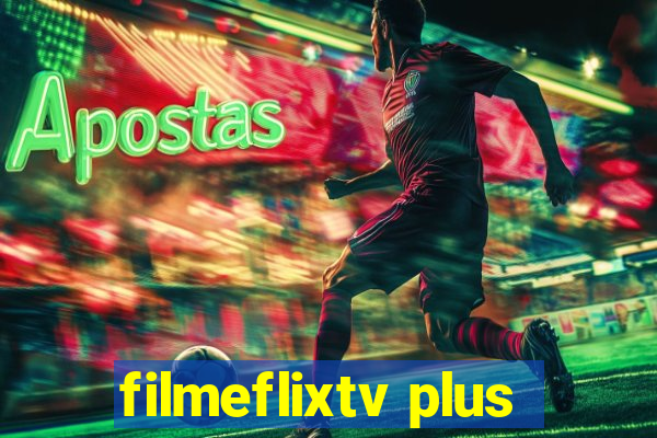 filmeflixtv plus